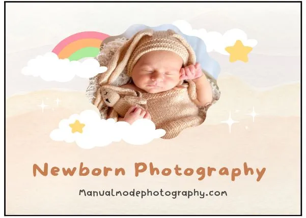 The Complete Guide to Newborn Photography